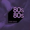 undefined 80s80s DARK WAVE