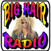 undefined Big Hair Radio