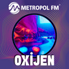 undefined Metropol FM Oxijen