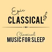 Radio EPIC CLASSICAL - Classical Music for Sleep