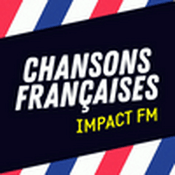 Radio Impact FM - Chansons Françaises 