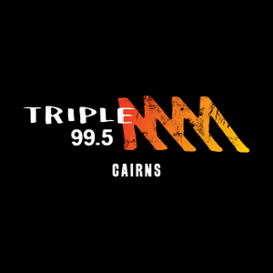 Höre Triple M 99.5 Cairns in der App.