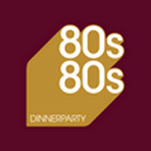 Höre 80s80s Dinnerparty in der App.