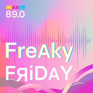 Höre 89.0 RTL Freaky Friday in der App.