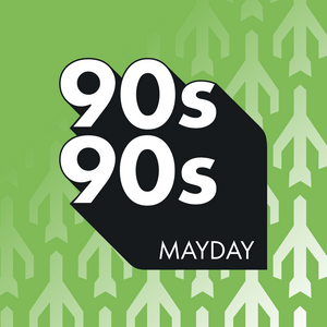 Höre 90s90s Mayday in der App.