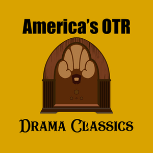 Höre America's OTR - Drama Classics in der App.