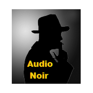 Höre Audio Noir in der App.