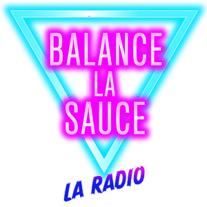 Höre Balance la Sauce - La Radio in der App.