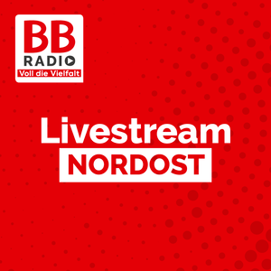 Höre BB RADIO - Nord-Ost Livestream in der App.