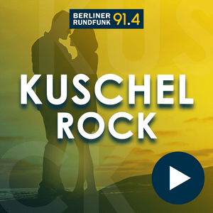 Höre Berliner Rundfunk – KuschelRock in der App.