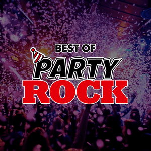 Höre Best of Party Rock | Best of Rock.FM in der App.