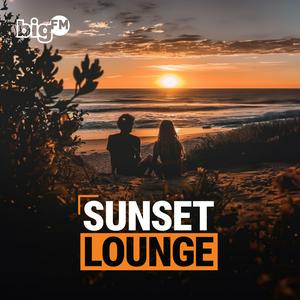 Höre bigFM Sunset Lounge in der App.