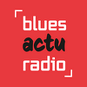 Höre Blues Actu Radio in der App.