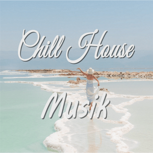 Höre Chill House Musik in der App.