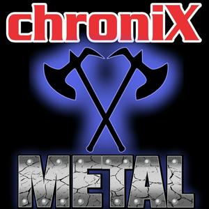 Höre ChroniX METALCORE  in der App.