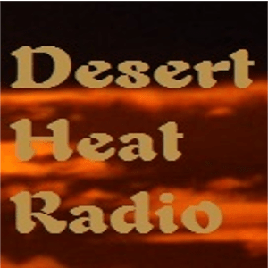 Höre Desert Heat Radio in der App.