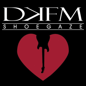 Höre DKFM Shoegaze Radio in der App.