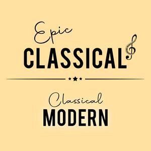 Höre EPIC CLASSICAL - Modern Classical in der App.