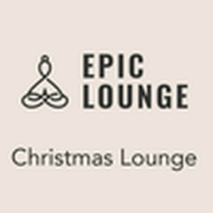 Höre Epic-Lounge - Christmas Lounge in der App.