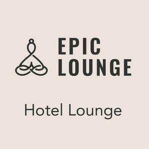 Höre Epic-Lounge - Hotel Lounge in der App.