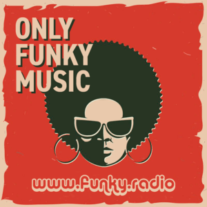 Höre FUNKY RADIO - Only Funky Music in der App.