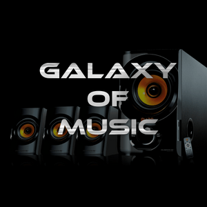 Höre Galaxy of Music in der App.