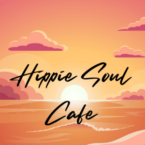 Höre Hippie Soul Cafe in der App.