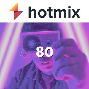 Höre Hotmix 80's in der App.