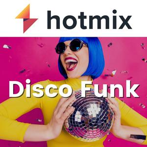 Höre Hotmix Disco Funk in der App.