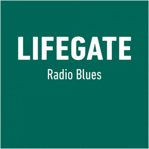 Höre LifeGate Radio Blues in der App.