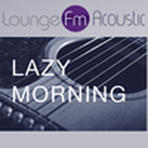 Höre Lounge FM - Acoustic in der App.