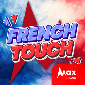 Höre Max Radio – French Touch in der App.