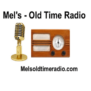 Höre Mel's Old Time Radio in der App.