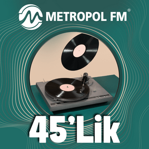 Höre Metropol FM 45'lik in der App.