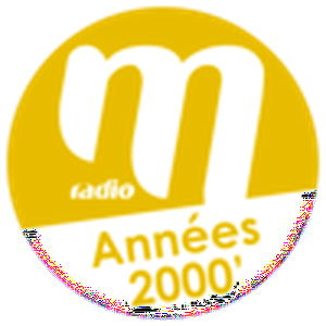 Höre M Radio Années 2000 in der App.