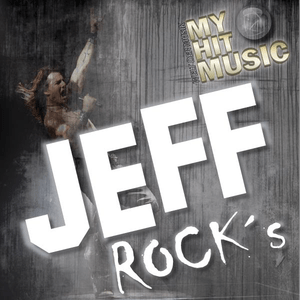 Höre Myhitmusic - JEFF ROCKs in der App.