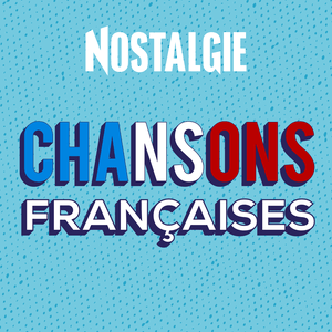 Höre Nostalgie Chansons Françaises in der App.