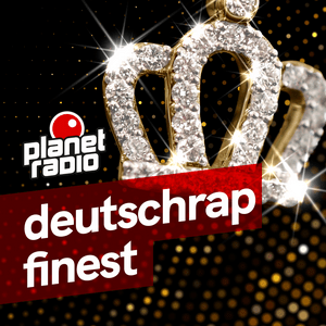 Höre planet radio deutschrap finest in der App.