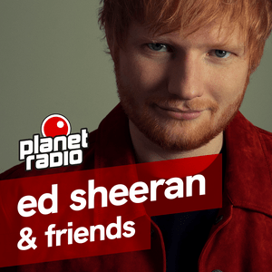 Höre planet ed sheeran & friends in der App.