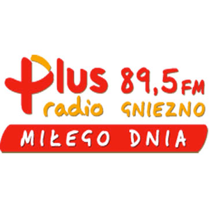 Höre Radio Plus Gniezno in der App.