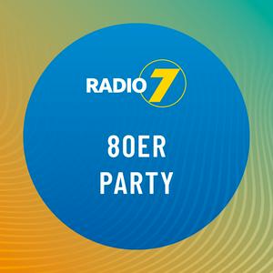 Höre Radio 7 - 80er Party in der App.