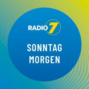 Höre Radio 7 -  Sonntagmorgen in der App.