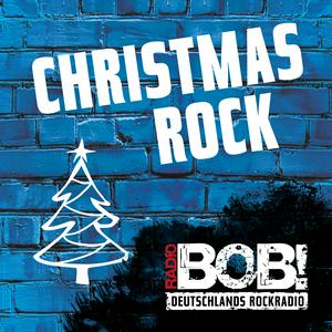 Höre RADIO BOB! BOBs Christmas Rock in der App.