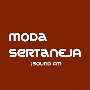 Höre Rádio Sound - Moda Sertaneja in der App.