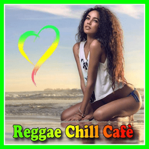 Höre REGGAE CHILL CAFE in der App.