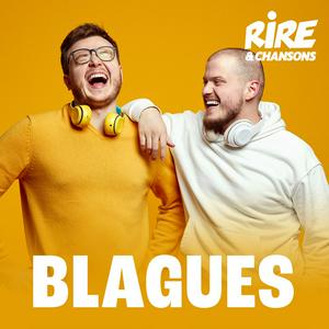 Höre RIRE ET CHANSONS BLAGUES in der App.