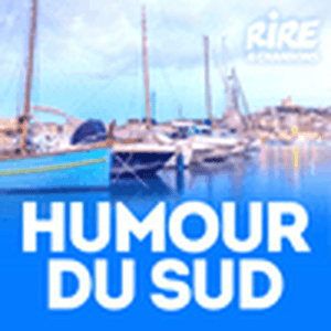 Höre RIRE ET CHANSONS HUMOUR DU SUD in der App.