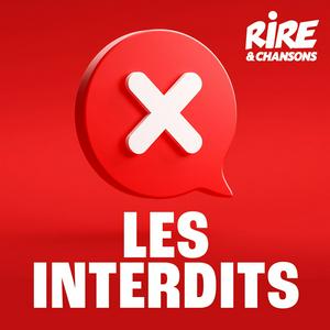 Höre RIRE ET CHANSONS LES INTERDITS in der App.