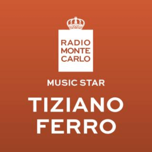 Höre Radio Monte Carlo - Music Star Tiziano Ferro in der App.