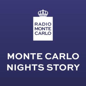 Höre Radio Monte Carlo - Monte Carlo Nights Story in der App.